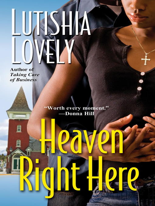 Title details for Heaven Right Here by Lutishia Lovely - Available